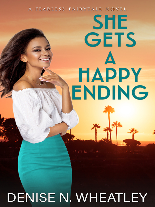 Title details for She Gets a Happy Ending by Denise N. Wheatley - Available